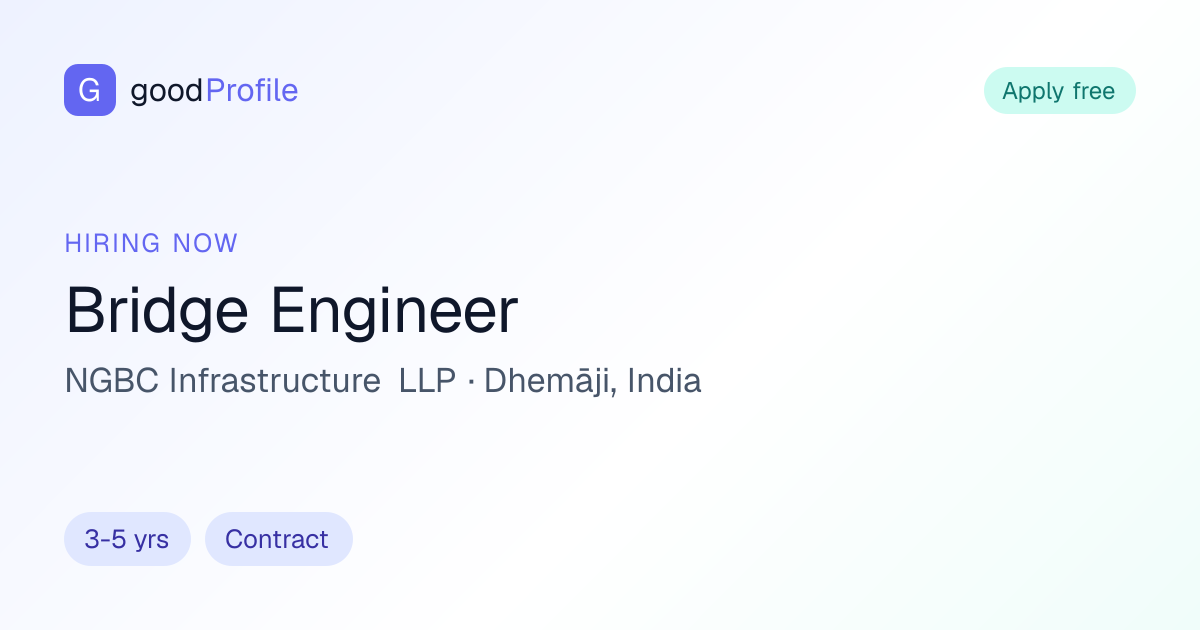 Bridge Engineer at NGBC Infrastructure LLP — Dhemāji, India